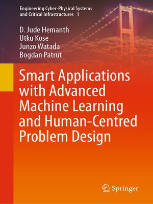 cover image of Smart Applications with Advanced Machine Learning and Human-Centred Problem Design